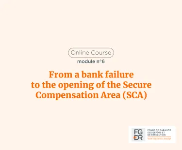 From a bank failure to the opening of the Secure Compensation Area (SCA)