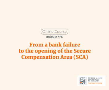 From a bank failure to the opening of the Secure Compensation Area (SCA)
